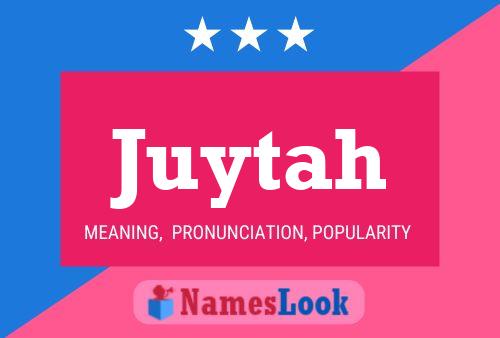 Juytah Name Poster