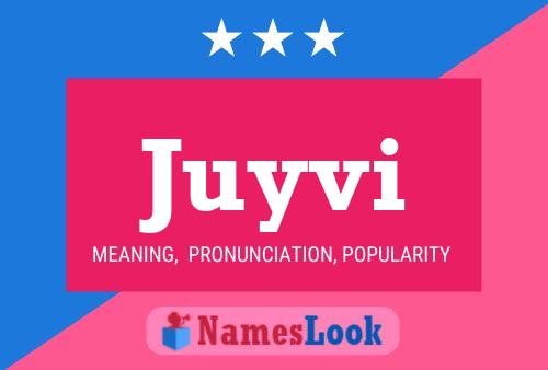 Juyvi Name Poster