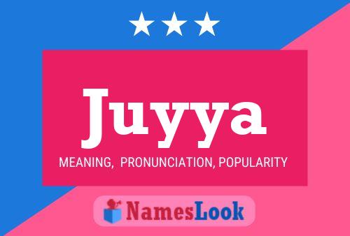 Juyya Name Poster