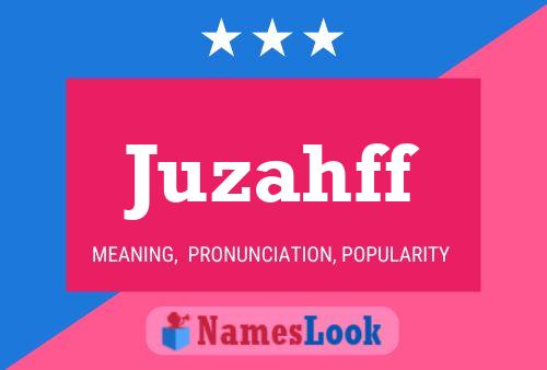 Juzahff Name Poster