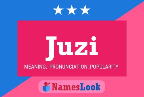 Juzi Name Poster