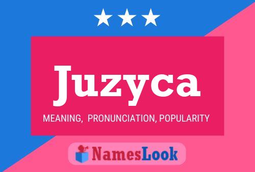 Juzyca Name Poster