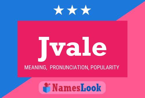 Jvale Name Poster