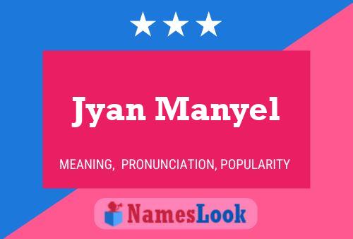 Jyan Manyel Name Poster