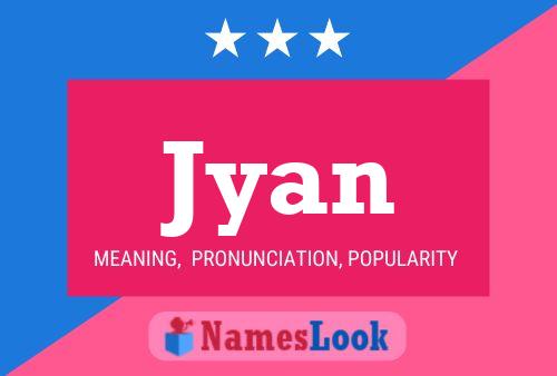 Jyan Name Poster