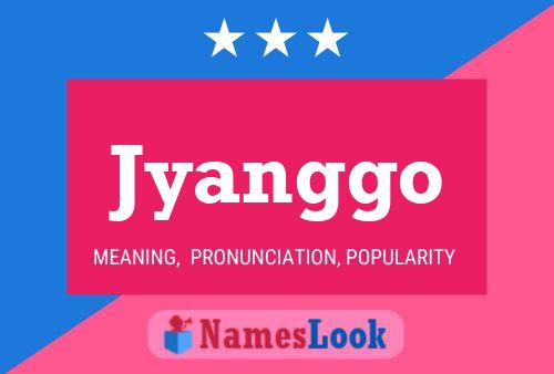 Jyanggo Name Poster