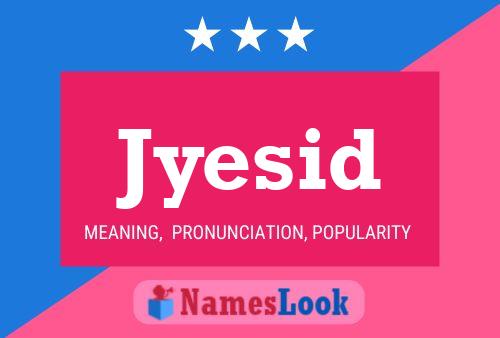 Jyesid Name Poster