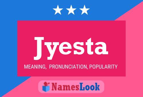 Jyesta Name Poster