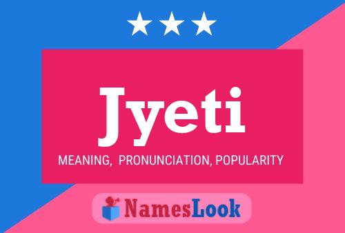 Jyeti Name Poster