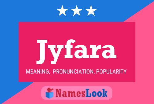 Jyfara Name Poster