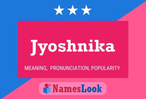 Jyoshnika Name Poster