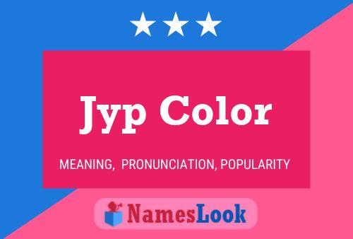 Jyp Color Name Poster