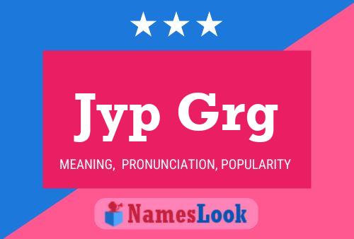 Jyp Grg Name Poster