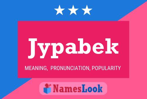 Jypabek Name Poster