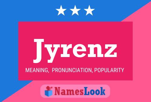 Jyrenz Name Poster