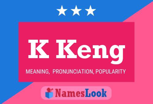 K Keng Name Poster