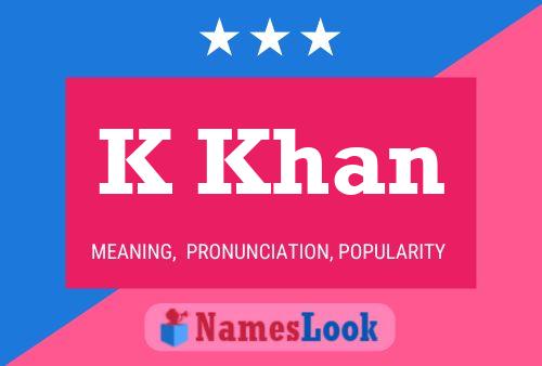 K Khan Name Poster