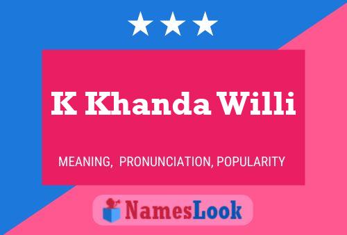 K Khanda Willi Name Poster