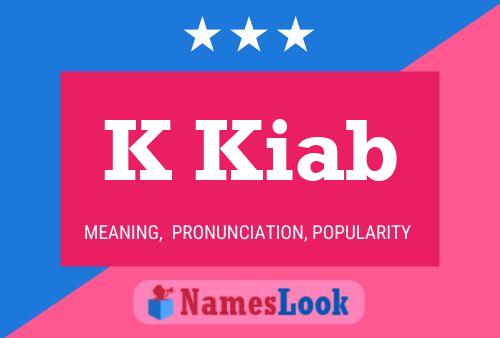 K Kiab Name Poster