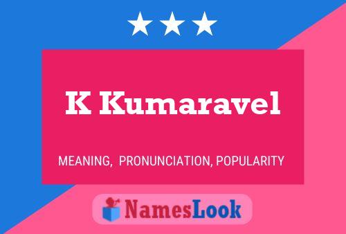 K Kumaravel Name Poster