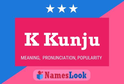 K Kunju Name Poster