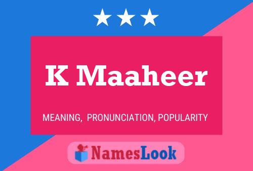 K Maaheer Name Poster