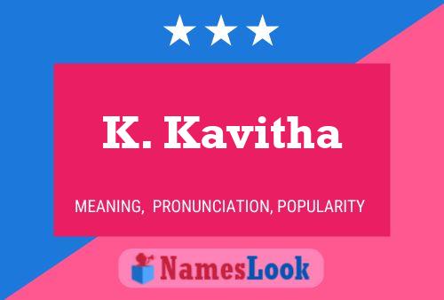 K. Kavitha Name Poster