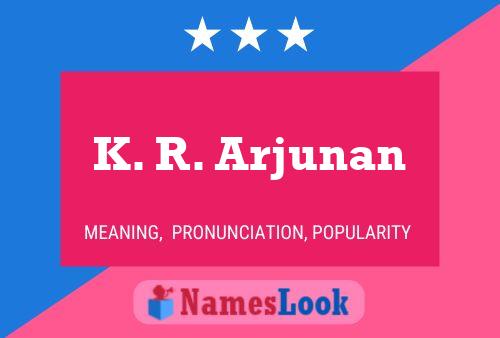 K. R. Arjunan Name Poster