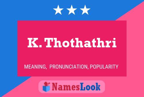 K. Thothathri Name Poster