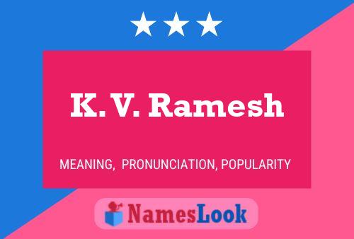 K. V. Ramesh Name Poster