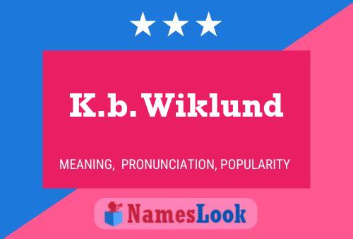 K.b. Wiklund Name Poster