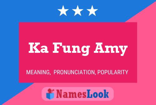 Ka Fung Amy Name Poster