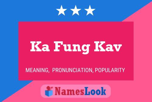 Ka Fung Kav Name Poster