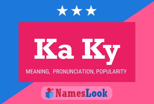 Ka Ky Name Poster