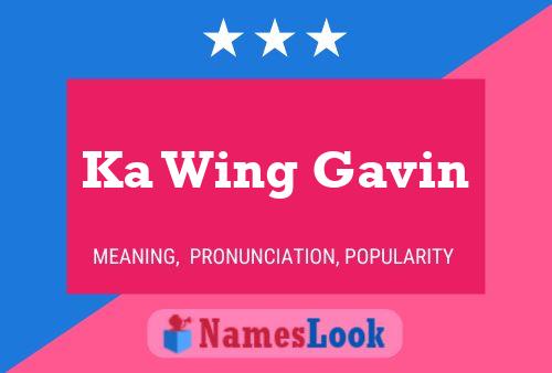 Ka Wing Gavin Name Poster