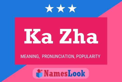 Ka Zha Name Poster