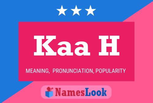 Kaa H Name Poster