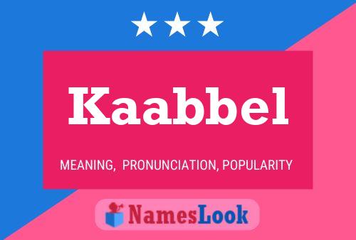 Kaabbel Name Poster