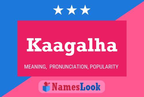 Kaagalha Name Poster