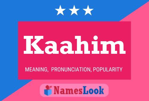 Kaahim Name Poster