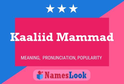 Kaaliid Mammad Name Poster