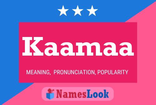 Kaamaa Name Poster