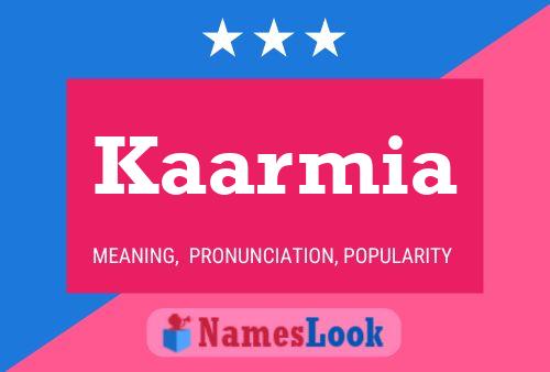 Kaarmia Name Poster