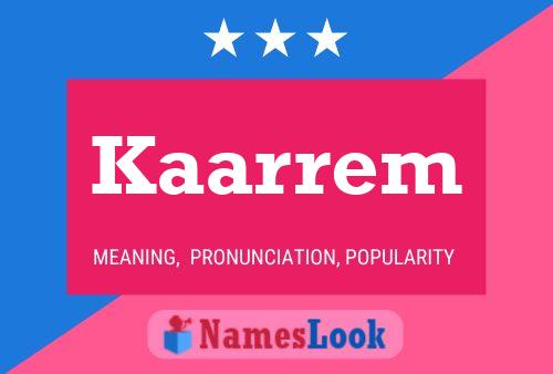 Kaarrem Name Poster