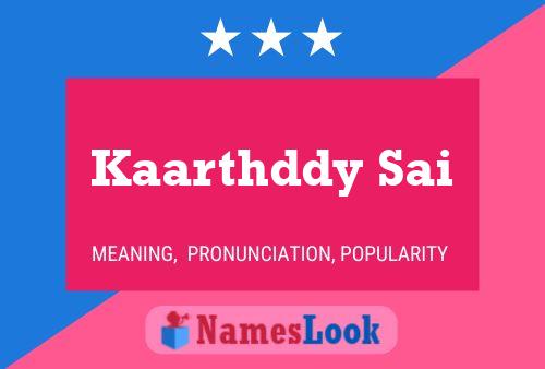 Kaarthddy Sai Name Poster