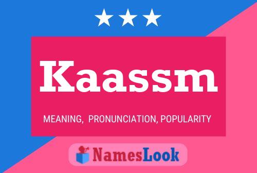 Kaassm Name Poster