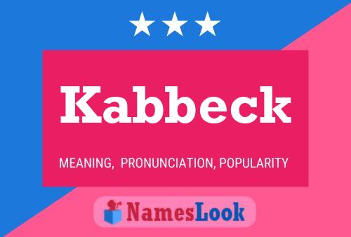 Kabbeck Name Poster