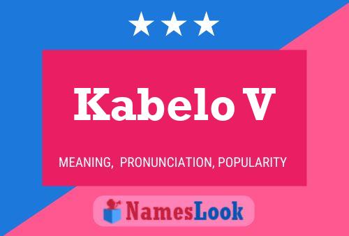 Kabelo V Name Poster