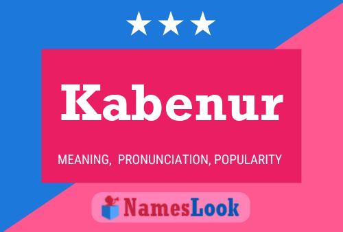 Kabenur Name Poster