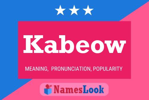 Kabeow Name Poster